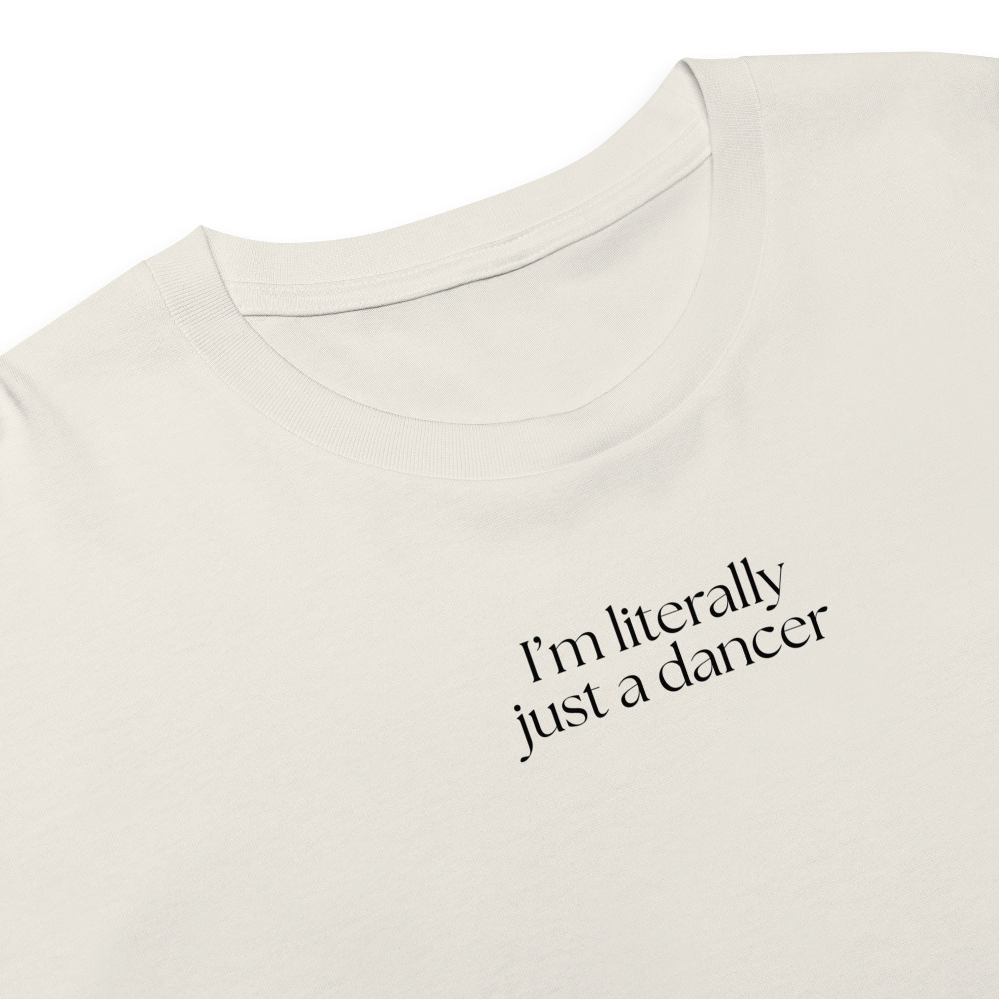 Women's I’m Literally Just a Dancer Crop T-Shirt - Black
